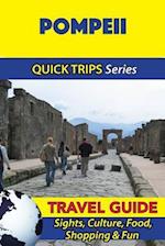 Pompeii Travel Guide (Quick Trips Series)