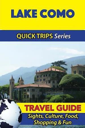 Lake Como Travel Guide (Quick Trips Series)