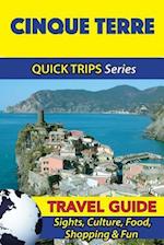 Cinque Terre Travel Guide (Quick Trips Series)