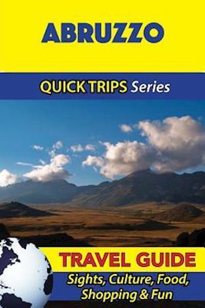 Abruzzo Travel Guide (Quick Trips Series)