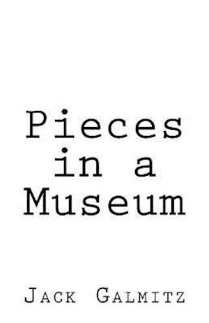 Pieces in a Museum