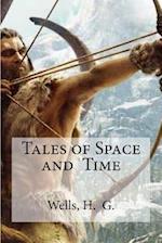 Tales of Space and Time