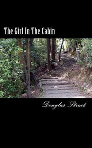 The Girl in the Cabin