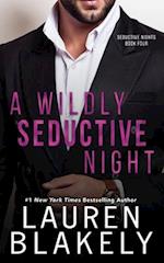 A Wildly Seductive Night