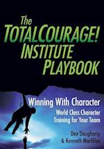The Totalcourage! Institute Playbook