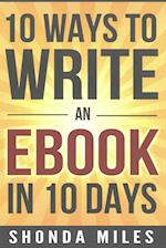 10 Ways to Write an eBook in 10 Days