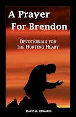 A Prayer for Brendon