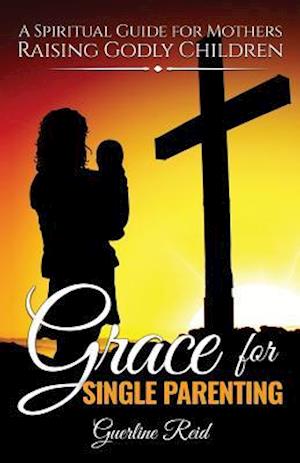 Grace for Single Parenting