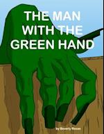 The Man With The Green Hand