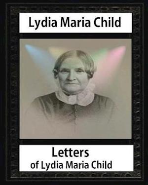 Letters of Lydia Maria Child, by Lydia Maria Child and John Greenleaf Whittier
