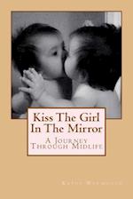 Kiss the Girl in the Mirror