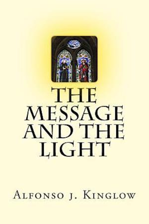The Message and the Light