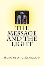 The Message and the Light