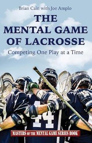 The Mental Game of Lacrosse