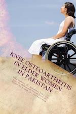 Knee Osteoarthritis in Elder Women in Pakistan