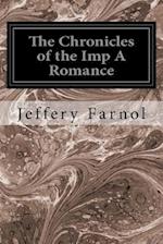 The Chronicles of the Imp a Romance