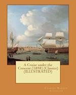 A Cruise Under the Crescent (1898) (Classics) (Illustrated)