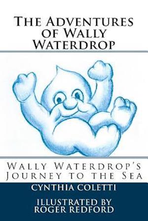 The Adventures of Wally Waterdrop