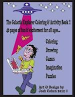 The Galactic Explorer Coloring & Activity Book Vol. 1