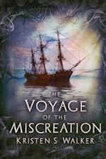 The Voyage of the Miscreation