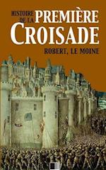 Histoire de la Première Croisade