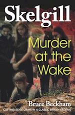 Murder at the Wake: Inspector Skelgill Investigates 