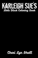 Karleigh Sue's Little Black Coloring Book