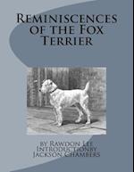 Reminiscences of the Fox Terrier