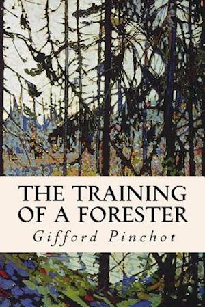 The Training of a Forester