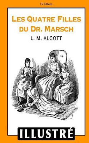 Les Quatre Filles Du Dr. Marsch (Illustrè)