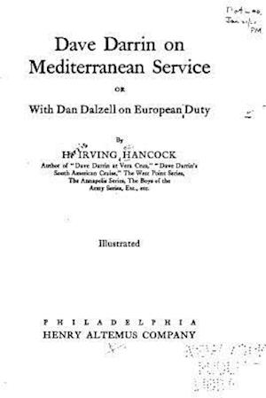 Dave Darrin on Mediterranean Service, Or, with Dan Dalzell on European Duty