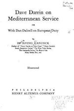 Dave Darrin on Mediterranean Service, Or, with Dan Dalzell on European Duty