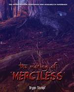 The Making of Merciless