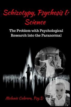 Schizotypy, Psychosis & Science