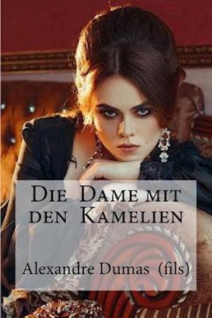 Die Dame Mit Den Kamelien