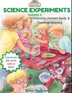 Science Experiments Volume 2 (Chemistry, Human Body & General Science)