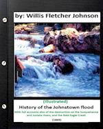 History of the Johnstown Flood (1889) by