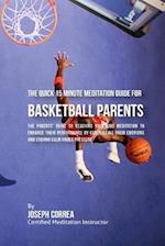 The Quick 15 Minute Meditation Guide for Basketball Parents