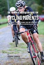 The 15 Minute Meditation Guide for Cycling Parents