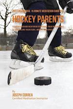The Fundamental 15 Minute Meditation Guide for Hockey Parents
