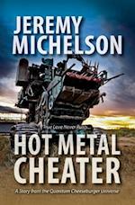 Hot Metal Cheater