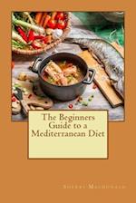 The Beginners Guide to a Mediterranean Diet