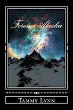 Forever Alaska