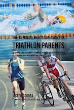 The 15 Minute Meditation Guide for Triathlon Parents