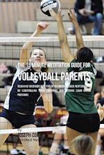 The 15 Minute Meditation Guide for Volleyball Parents
