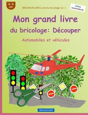 Brockhausen Livre Du Bricolage Vol. 1 - Mon Grand Livre Du Bricolage