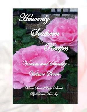 Heavenly Southern Recipes - Various and Sundry