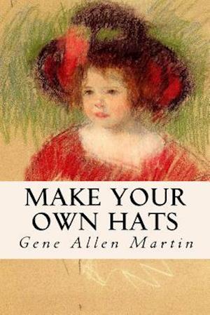 Make Your Own Hats