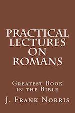 Practical Lectures on Romans
