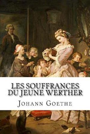 Les Souffrances Du Jeune Werther